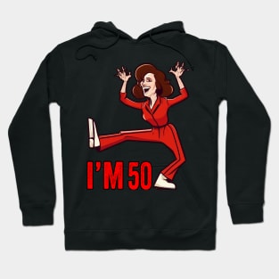 Sally Omalley - I'M 50 Kick Ilustration Hoodie